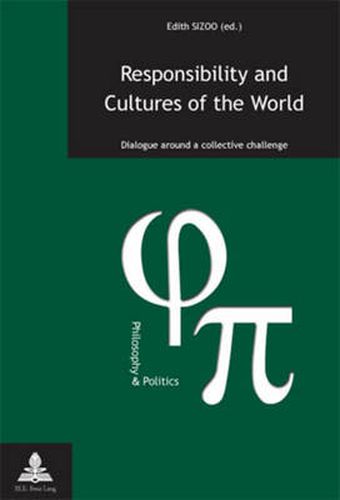 Cover image for Responsibility and Cultures of the World: Dialogue around a collective challenge