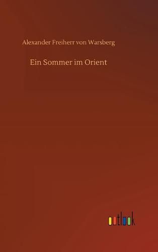 Cover image for Ein Sommer im Orient