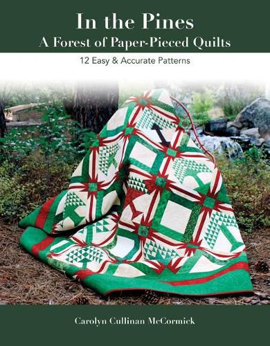 Cover image for In the Pines: A Forest of Paper-Pieced Quilts 12 Easy and Accurate Patterns