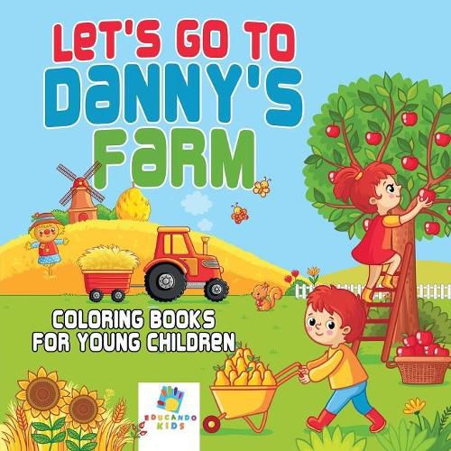 Cover image for Let's Go to Danny's Farm Coloring Books for Young Children