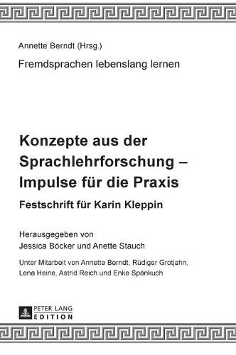 Konzepte Aus Der Sprachlehrforschung - Impulse Fuer Die Praxis: Festschrift Fuer Karin Kleppin