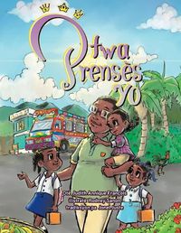 Cover image for Two Prenses Yo (Creole version of Meet the Three Princesses)