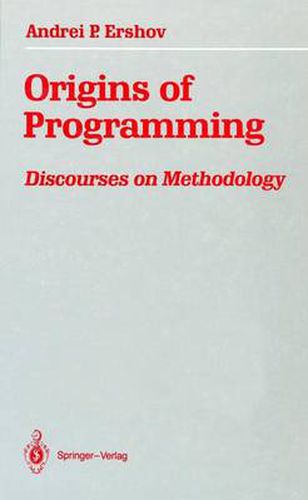 Origins of Programming: Discourses on Methodology