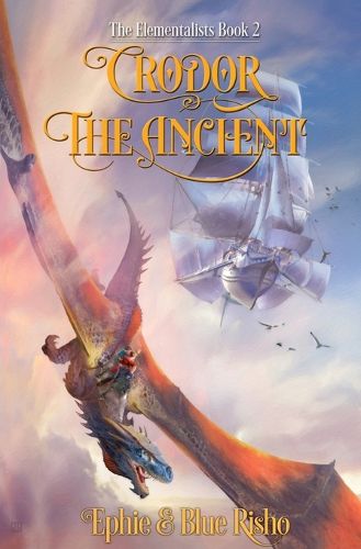 Cover image for Crodor the Ancient: The Elementalists, book 2