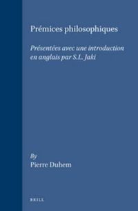 Cover image for Premices philosophiques: Presentees avec une introduction en anglais par S.L. Jaki