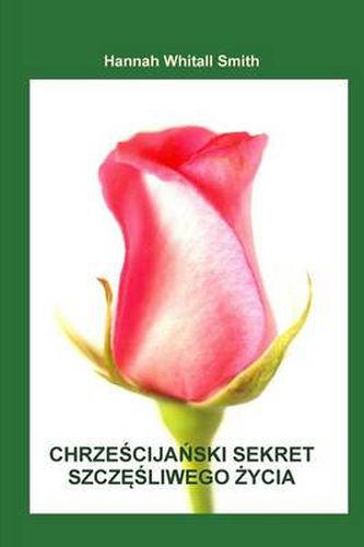 Cover image for Chrzescijanski Sekret Szczesliwego Zycia