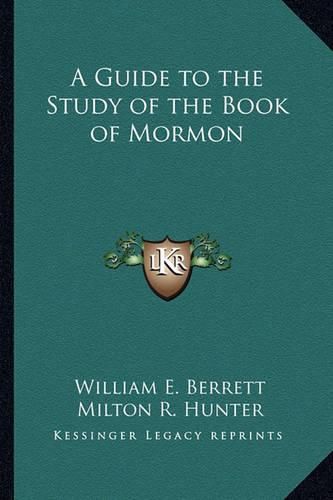 A Guide to the Study of the Book of Mormon