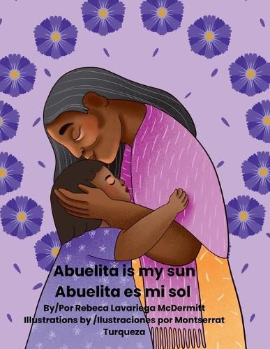 Cover image for Abuelita is my sun/Abuelita es mi sol