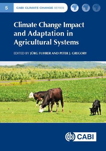 Climate Change Impact and Adaptation in Agricultural Systems