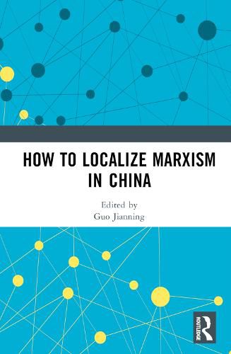 Cover image for How to Localize Marxism in China