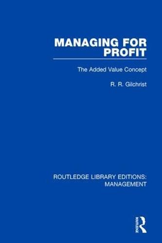 Cover image for Managing for Profit: The Added Value Concept