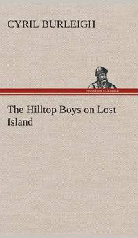 Cover image for The Hilltop Boys on Lost Island