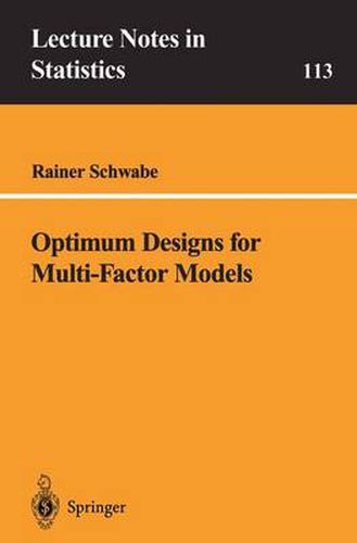 Cover image for Optimum Designs for Multi-Factor Models