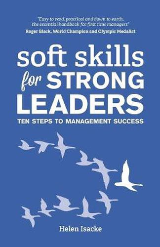 Cover image for Soft Skills for Strong Leaders: Ten Steps to Management Success