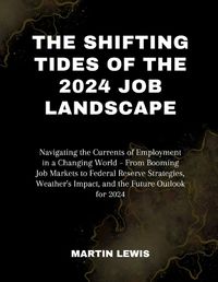 Cover image for The Shifting Tides of the 2024 Job Landscape