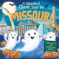 Cover image for A Haunted Ghost Tour in Missouri