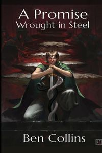 Cover image for A Promise Wrought in Steel