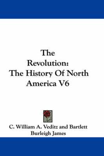 Cover image for The Revolution: The History of North America V6