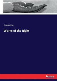 Cover image for Works of the Right