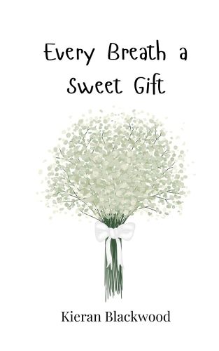 Cover image for Every Breath a Sweet Gift