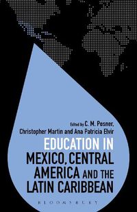 Cover image for Education in Mexico, Central America and the Latin Caribbean