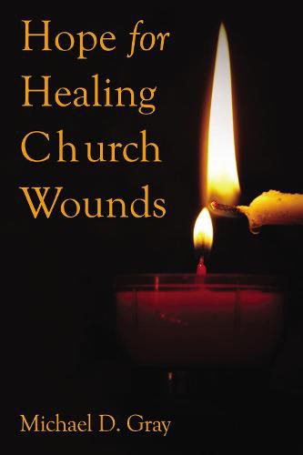 Cover image for Hope For Healing Church Wounds