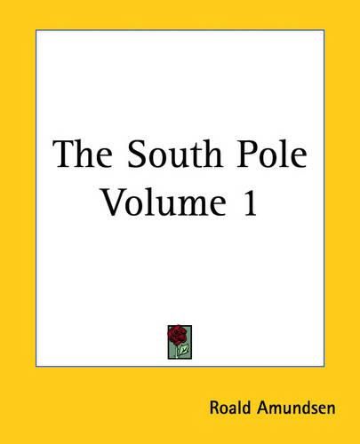 The South Pole Volume 1