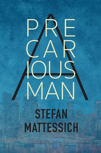 Cover image for A Precarious Man