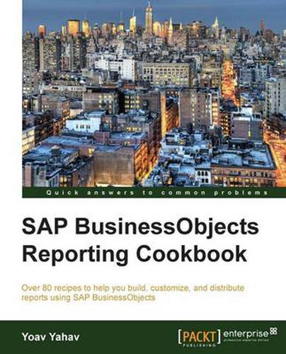 Cover image for SAP BusinessObjects Reporting Cookbook