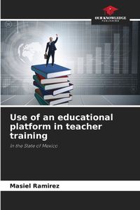 Cover image for Use of an educational platform in teacher training