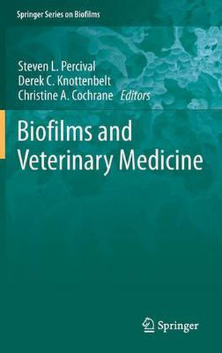 Biofilms and Veterinary Medicine