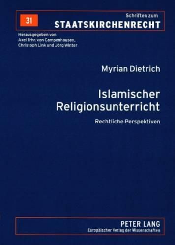 Islamischer Religionsunterricht: Rechtliche Perspektiven