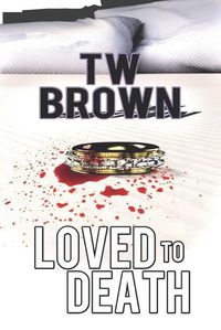 Cover image for Loved to Death