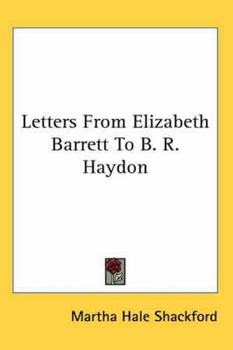 Cover image for Letters from Elizabeth Barrett to B. R. Haydon