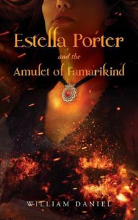 Cover image for Estella Porter and the Amulet of Famarikind