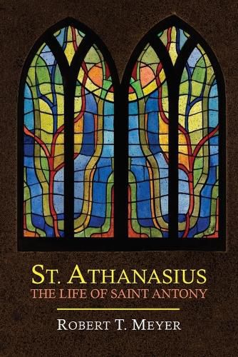 Cover image for St. Athanasius: The Life of St. Anthony