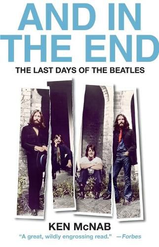 Cover image for And in the End: The Last Days of the Beatles