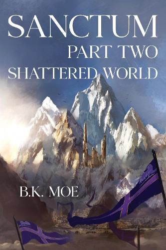 Sanctum Book Two: Shattered World