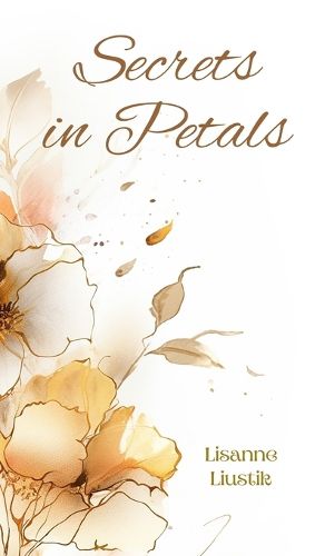 Secrets in Petals