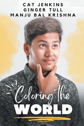 Cover image for Coloring the World (These First Letters, Book Five)