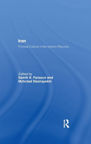 Cover image for Iran: Political Culture in the Islamic Republic