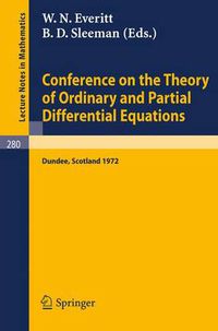 Cover image for Conference on the Theory of Ordinary and Partial Differential Equations: Held in Dundee/Scotland, March 28 - 31, 1972