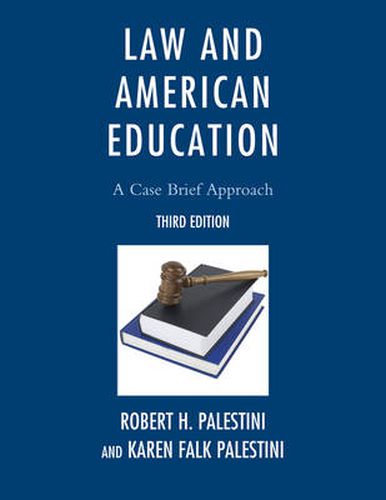 Law and American Education: A Case Brief Approach