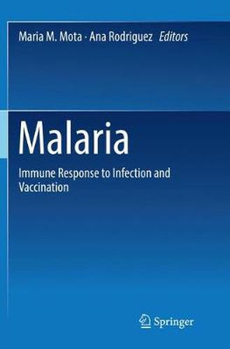 Cover image for Malaria: Immune Response to Infection and Vaccination