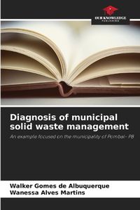 Cover image for Diagnosis of municipal solid waste management