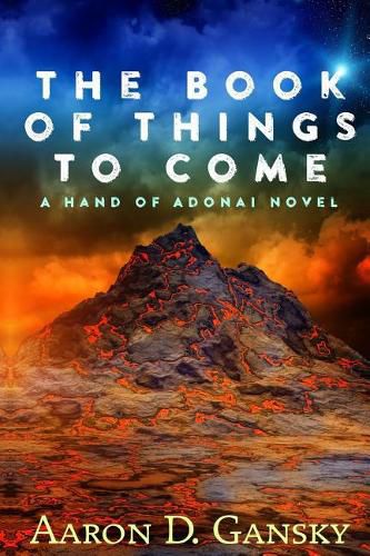 Cover image for The Book of Things To Come: The Hand of Adonai