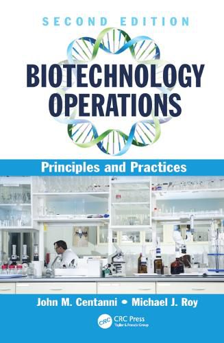 Biotechnology Operations: Principles and Practices