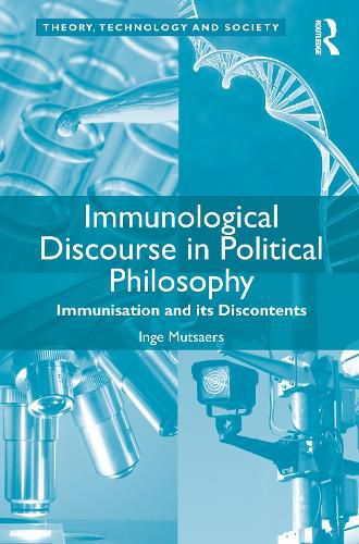 Cover image for Immunological Discourse in Political Philosophy: Immunisation and its Discontents