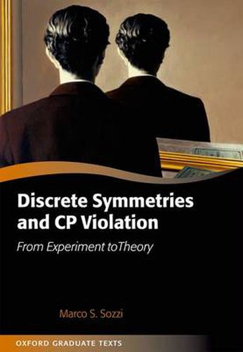 Cover image for Discrete Symmetries and CP Violation: From Experiment to Theory