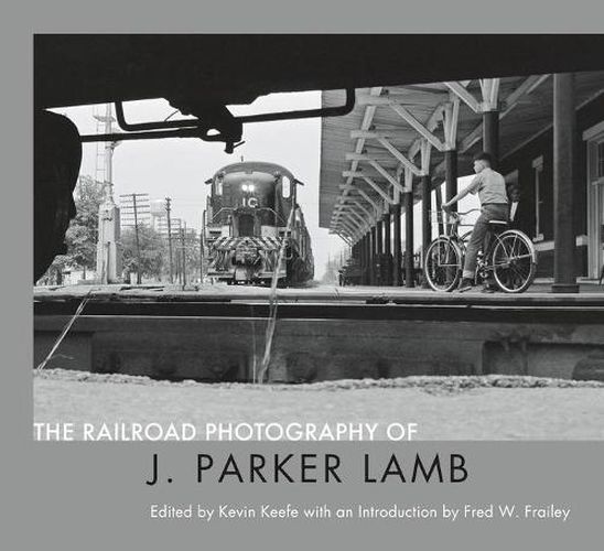 The Railroad Photography of J. Parker Lamb